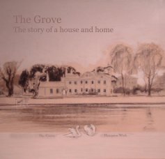 The Grove The story of a house and home book cover