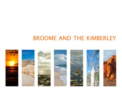 BROOME AND THE KIMBERLEY book cover
