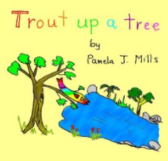 Trout Up A Tree book cover
