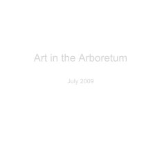 Art in the Arboretum July 2009 book cover