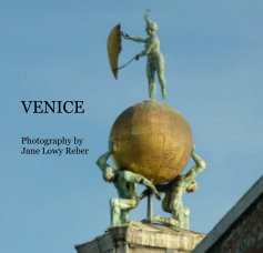 VENICE Photography by Jane Lowy Reber book cover