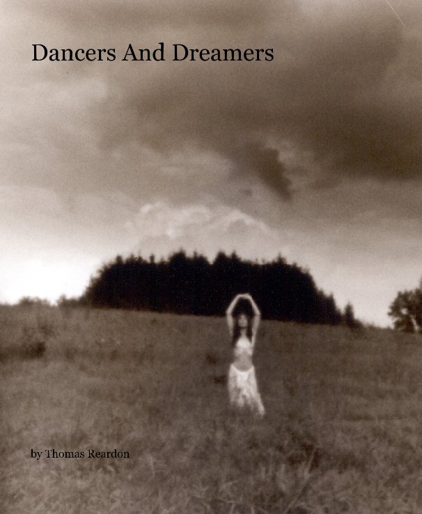 View Dancers And Dreamers by Thomas Reardon