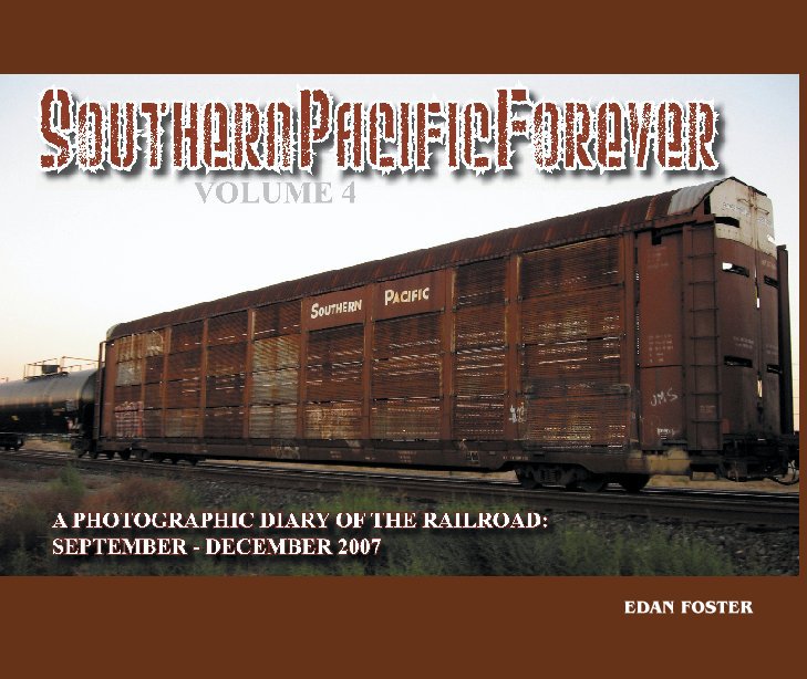 View Southern Pacific Forever Volume 4 by Edan  Foster