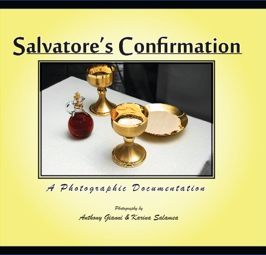 View Salvatore's Confirmation by Anthony Gianni, Karina Salamea