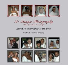 A+ Images Photography
"Where Your Photos Come To Life" book cover