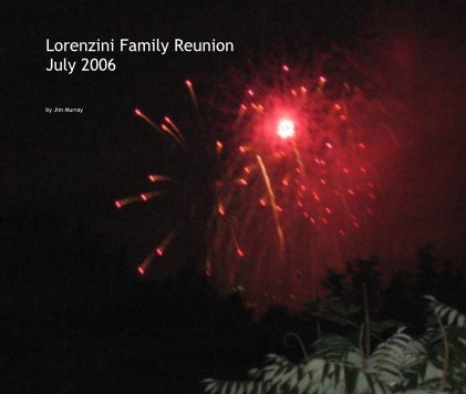 Lorenzini Family Reunion July 2006 book cover