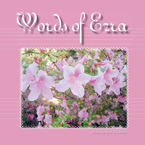 View The Words of Ezra by April Schulthies