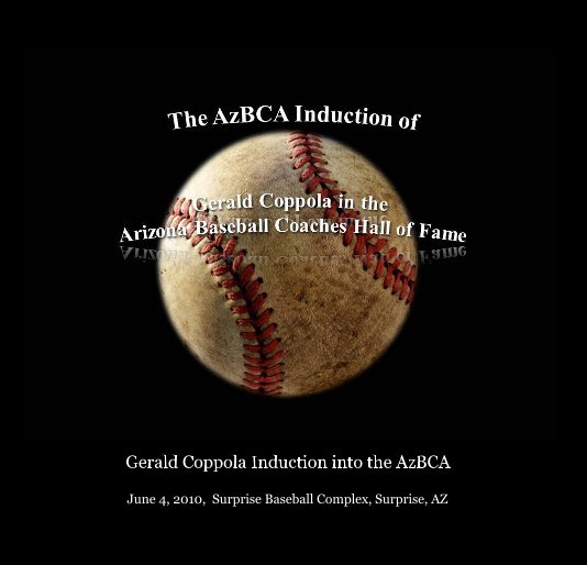 Visualizza Induction into AzBCA Hall of Fame di June 4, 2010, Surprise Baseball Complex, Surprise, AZ
