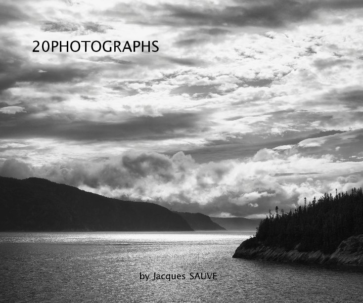 View 20PHOTOGRAPHS by Jacques SAUVE