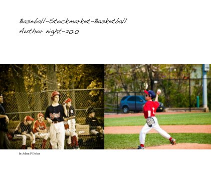 Baseball-Stockmarket-Basketball Author night-2010 book cover