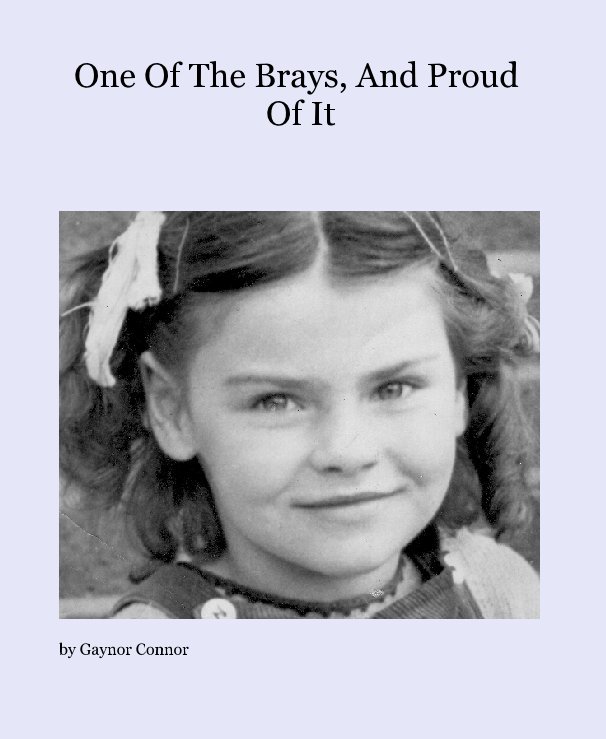 Ver One Of The Brays, And Proud Of It por Gaynor Connor