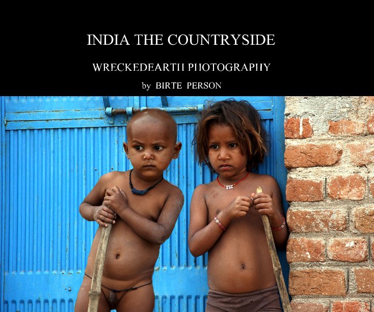 View INDIA THE COUNTRYSIDE by BIRTE PERSON