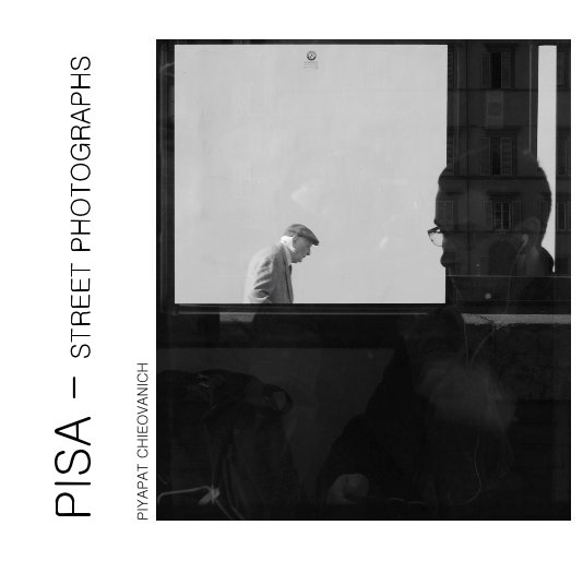 Ver PISA - STREET PHOTOGRAPHS por Piyapat Chieovanich