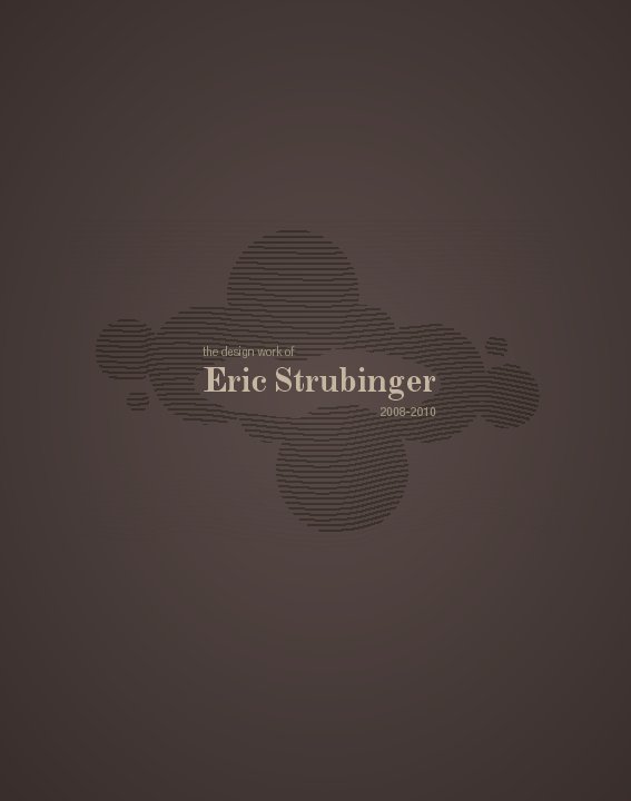View Eric Strubinger Portfolio by Eric Strubinger
