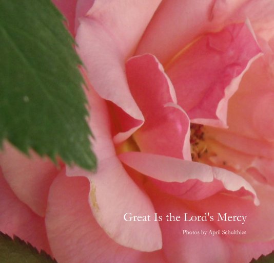 Great is the Lord's Mercy nach April Schulthies anzeigen