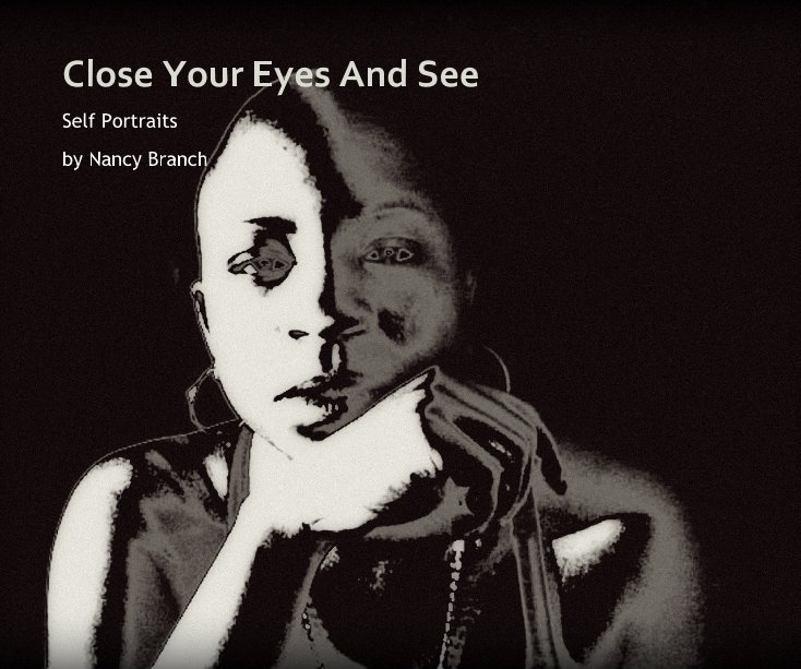 Ver Close Your Eyes And See por Nancy Branch