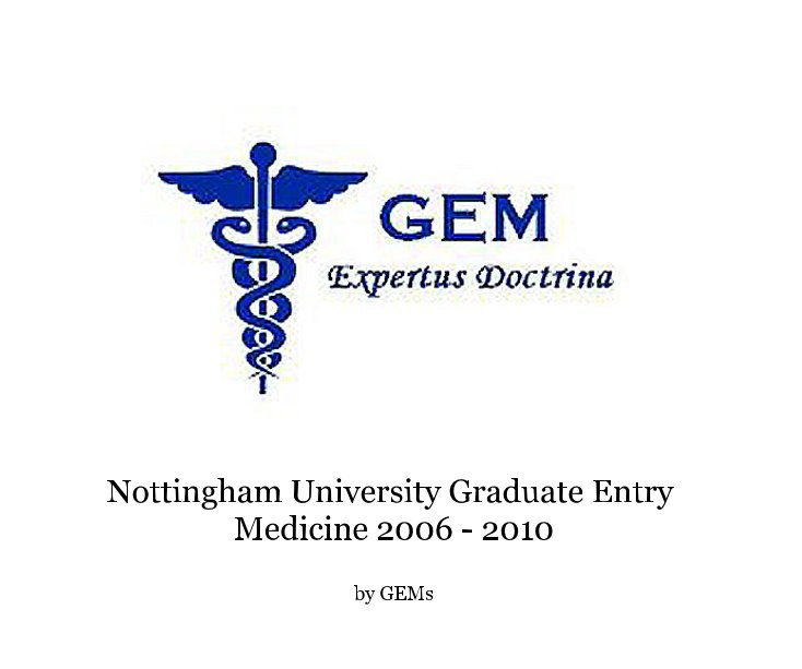 Ver Nottingham University Graduate Entry Medicine 2006 - 2010 por GEMs