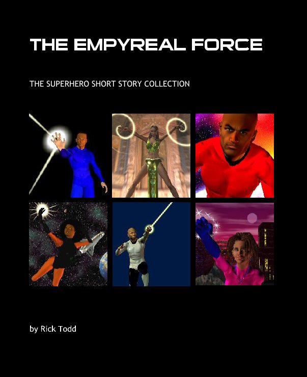 View THE EMPYREAL FORCE by Rick Todd