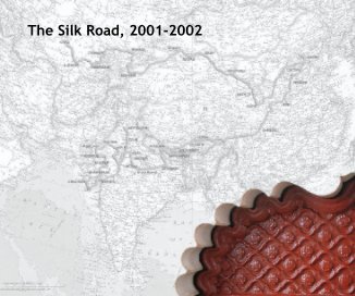 The Silk Road, 2001-2002 (Abridged) book cover