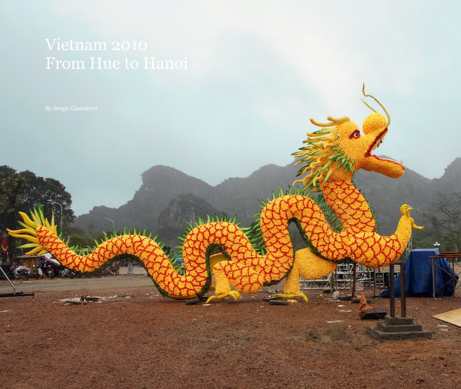 Ver Vietnam 2010 From Hue to Hanoi por Sergio Giacoletto