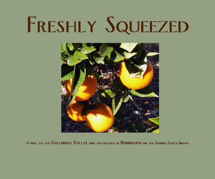 View Freshly Squeezed by Val Valentine & David Hukin