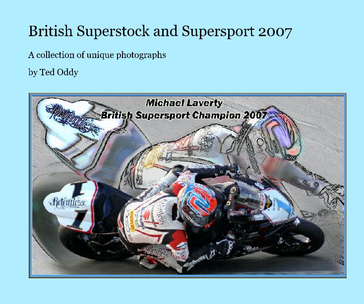 View British Superstock & Supersport Racing by Ted Oddy
