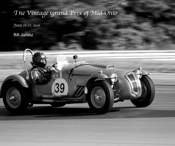 View The Vintage Grand Prix of Mid-Ohio by Bill Jurasz
