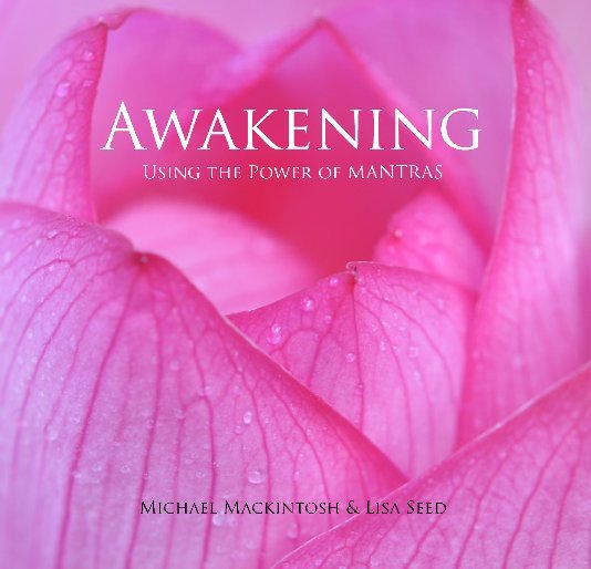 View Awakening by Michael Mackintosh & Lisa Seed