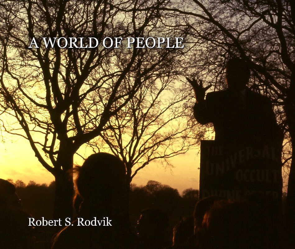 View A WORLD OF PEOPLE by Robert S. Rodvik