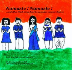 Namaste ! Namaste !...and other Hindi songs based on popular nursery rhymes book cover