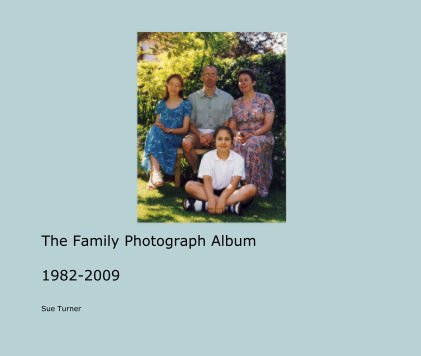 The Family Photograph Album 1982-2009 book cover