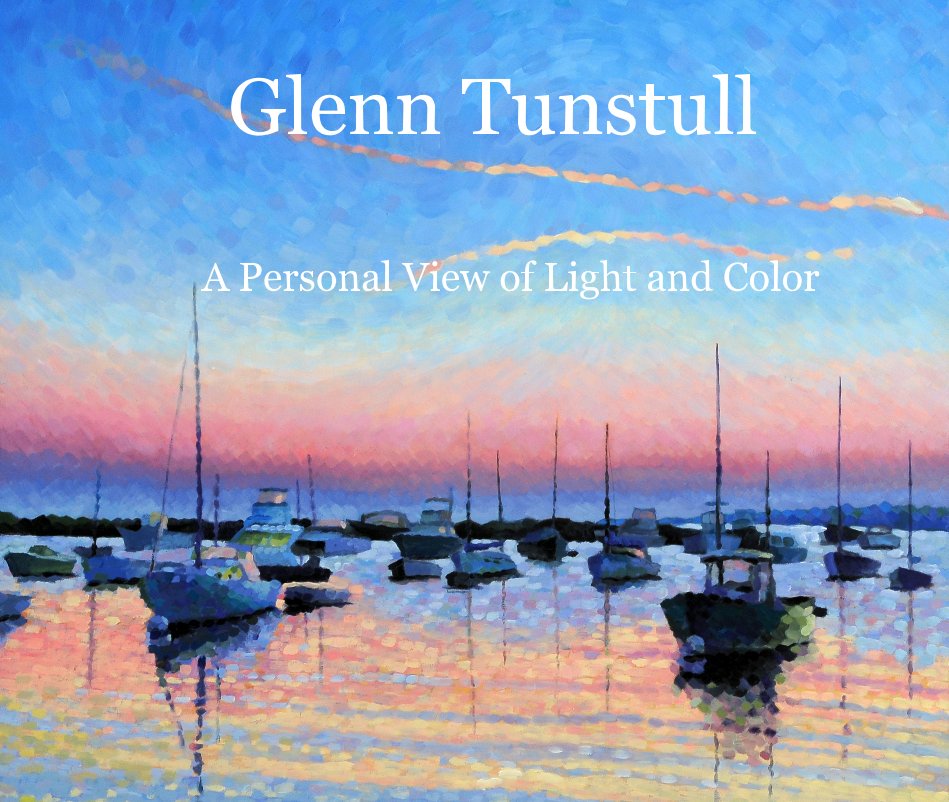 View Glenn Tunstull by A Personal View of Light and Color