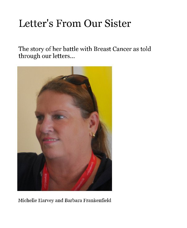 View Letter's From Our Sister by Michelle Harvey and Barbara Frankenfield