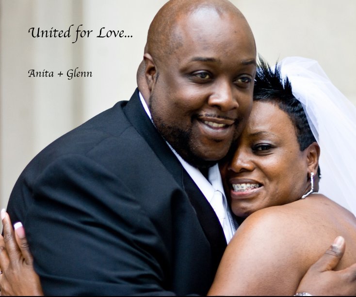 View United for Love... by Anita + Glenn