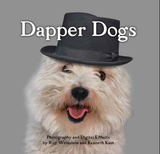 Ver Dapper Dogs por Roy Weinstein and Ken Kast