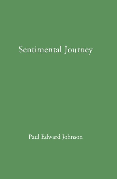 View Sentimental Journey by Paul Edward Johnson