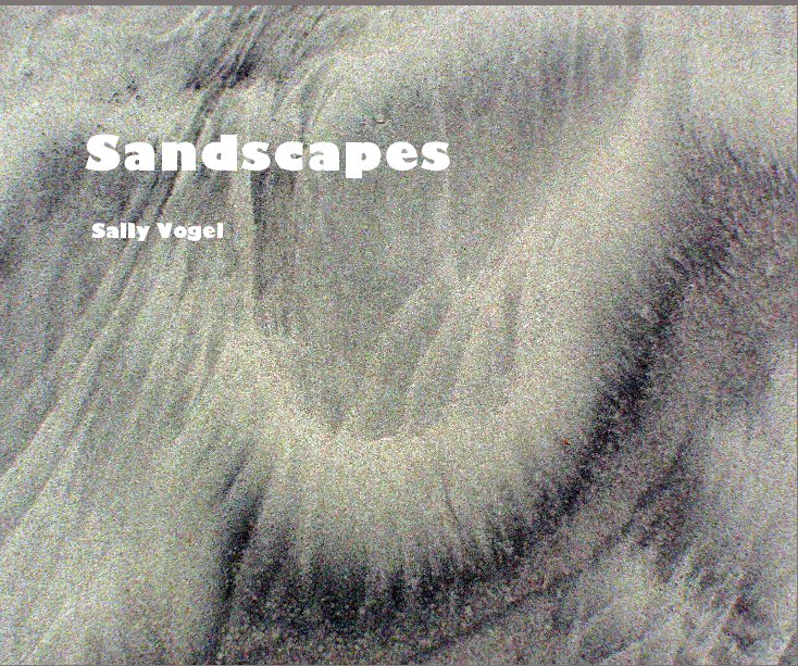 View Sandscapes by Sally Vogel