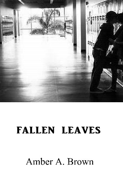 View Fallen Leaves by Amber A. Brown
