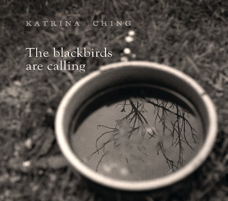 Ver The blackbirds are calling por Katrina Ching