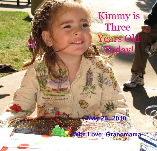 Kimmy is Three Years Old Today! nach With Love, Grandmama anzeigen