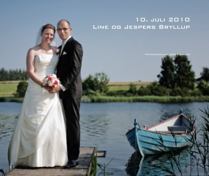 10. juli 2010 Line og Jespers Bryllup book cover
