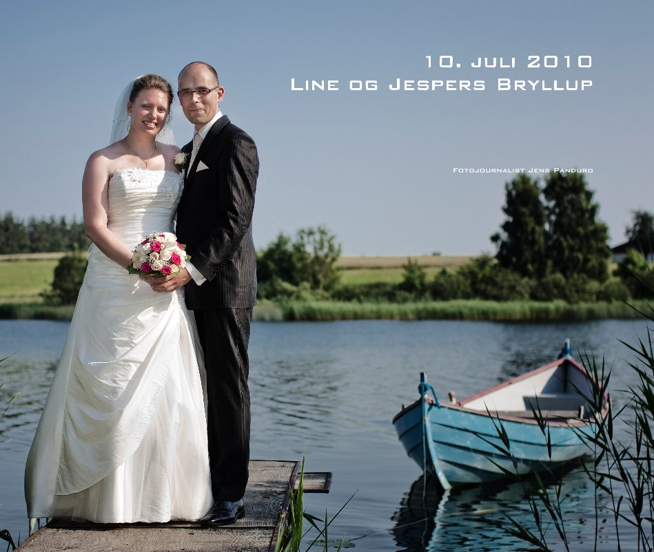 Visualizza 10. juli 2010 Line og Jespers Bryllup di Fotojournalist Jens Panduro