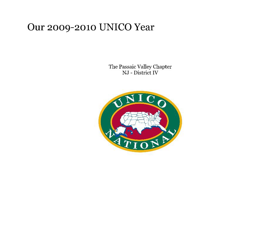 View Our 2009-2010 UNICO Year by The Passaic Valley Chapter NJ - District IV