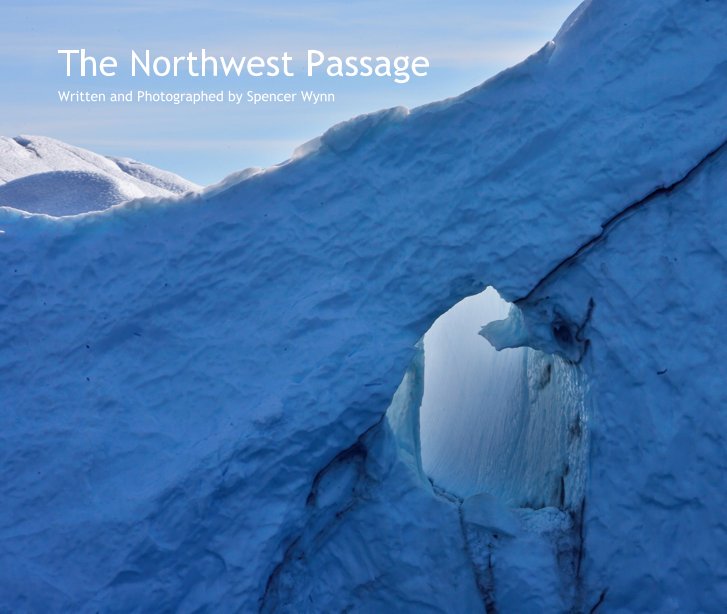 View The Northwest Passage by Spencer Wynn