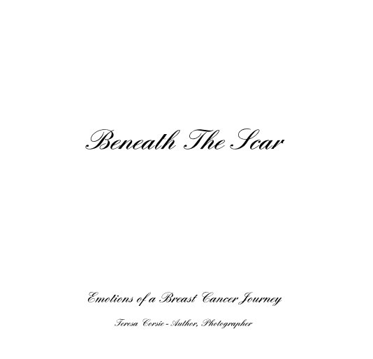 View Beneath The Scar by Teresa Corsie - Author, Photographer