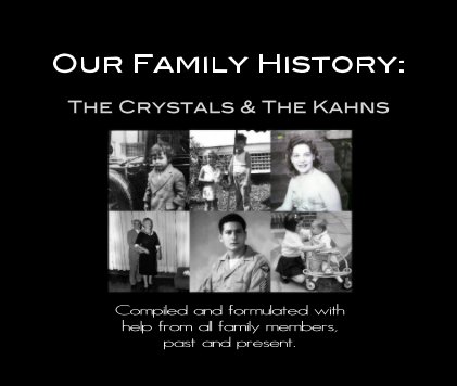 Our Family History: The Crystals & The Kahns book cover