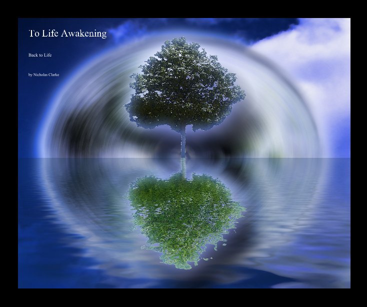 Ver To Life Awakening por Nicholas Clarke
