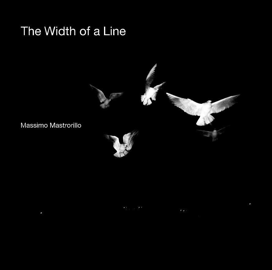 Visualizza The Width of a Line di Massimo Mastrorillo