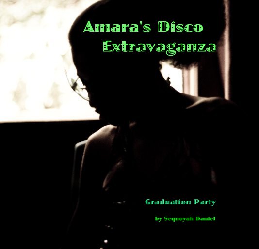 View Amara's Disco Extravaganza by Sequoyah Daniel