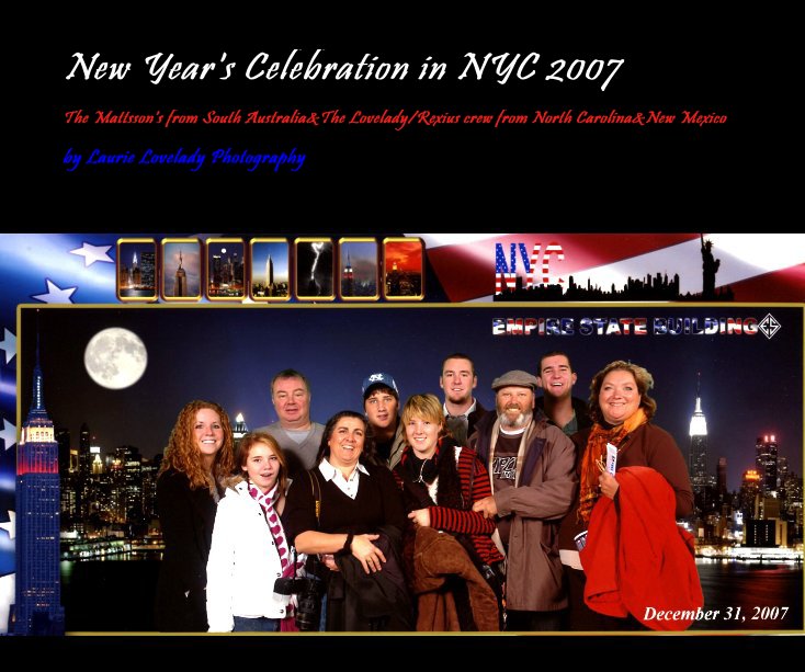 View New Years Celebration in NYC 2007 by Laurie Lovelady Photography